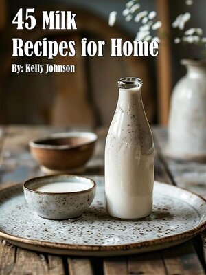 cover image of 45 Milk Recipes for Home